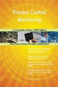 Process Control Monitoring A Complete Guide - 2020 Edition