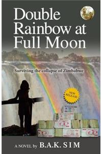 Double Rainbow at Full Moon