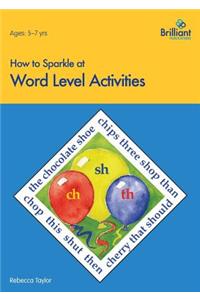 How to Sparkle at Word Level Activities