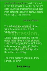 Sophie Collins: Small White Monkeys, on Self-Expression, Selp-Help and Shame