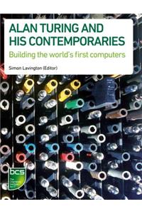 Alan Turing and his Contemporaries