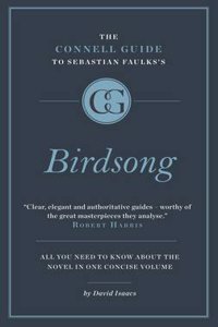 Connell Short Guide to Sebastian Faulks's Birdsong