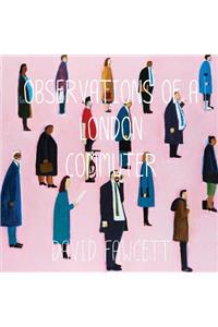 Observations of a London Commuter