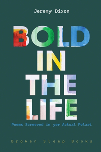 Bold in the Life