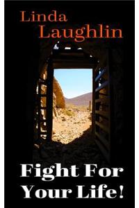 Fight For Your Life!
