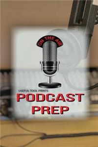 Useful Tool Prints Podcast Prep
