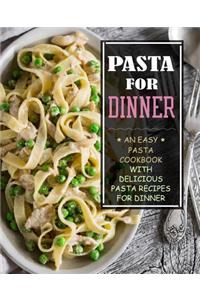 Pasta for Dinner