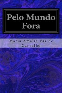 Pelo Mundo Fora