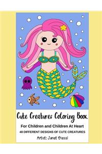 Cute Creatures Coloring Book: For Children and Children at Heart