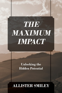 Maximum Impact