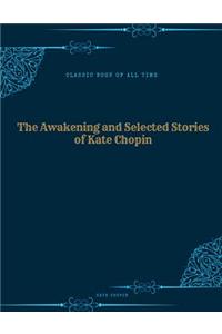 Awakening and Selected Stories of Kate Chopin