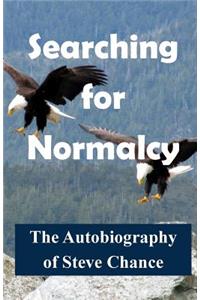 Searching For Normalcy