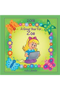 2018 - A Great Year for Zoe Kid's Calendar