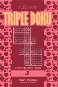 Sudoku Triple Doku - 200 Easy to Normal Puzzles 9x9 (Volume 6)