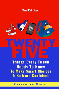 25 Things Every Tween Needs To Know