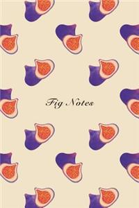 Fig Notes