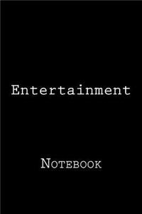 Entertainment