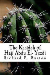 The Kasidah of Haji Abdu El- Yezdi