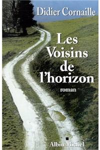 Voisins de L'Horizon (Les)