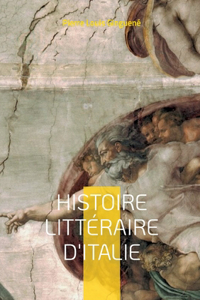 Histoire Littéraire D'italie