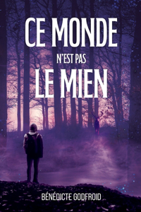 Ce monde n'est pas le mien