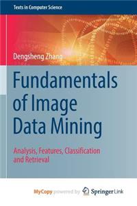 Fundamentals of Image Data Mining