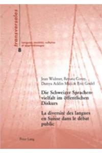 Die Schweizer Sprachenvielfalt Im Oeffentlichen Diskurs- La Diversité Des Langues En Suisse Dans Le Débat Public