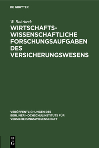 Wirtschaftswissenschaftliche Forschungsaufgaben Des Versicherungswesens