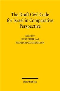 Draft Civil Code for Israel in Comparative Perspective