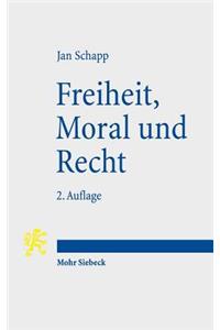 Freiheit, Moral und Recht