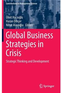 Global Business Strategies in Crisis