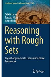 Reasoning with Rough Sets