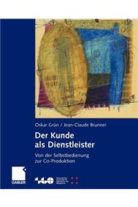 Der Kunde ALS Dienstleister