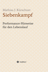 Siebenkampf: Performance-Hinweise für den Lebenslauf