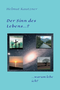 Sinn des Lebens ...?