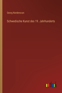 Schwedische Kunst des 19. Jahrhunderts