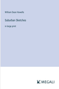 Suburban Sketches