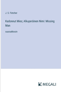 Kadonnut Mies; Alkuperäinen Nimi