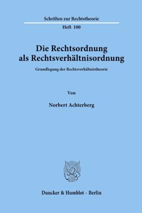 Die Rechtsordnung ALS Rechtsverhaltnisordnung.