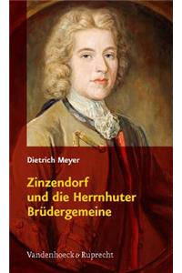 Zinzendorf und die Herrnhuter Brüdergemeine