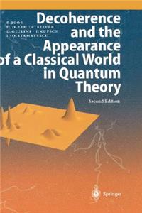 Decoherence and the Appearance of a Classical World in Quantum Theory