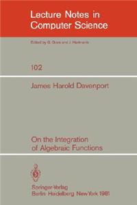 On the Integration of Algebraic Functions