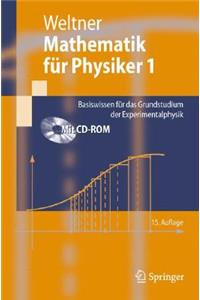 Mathematik Fur Physiker 1: Basiswissen Fur Das Grundstudium Der Experimentalphysik (15., Berarb. Aufl.)