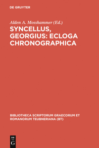 Syncellus, Georgius: Ecloga Chronographica