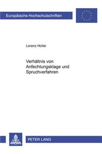 Das Verhaeltnis Von Anfechtungsklage Und Spruchverfahren