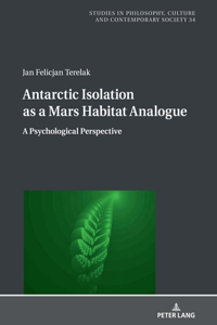 Antarctic Isolation as a Mars Habitat Analogue