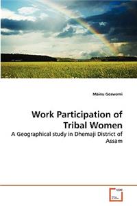 Work Participation of Tribal Women
