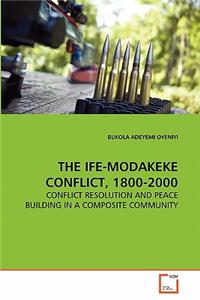 Ife-Modakeke Conflict, 1800-2000