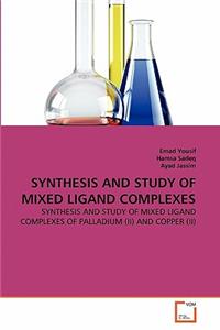 Synthesis and Study of Mixed Ligand Complexes