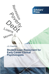 Student Loan Repayment for Early Career Clinical Psychologists